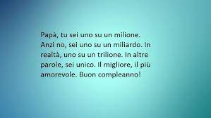 Una Frase Speciale Rivolta Al Proprio Padre Per Festeggiare Il Suo Compleanno Buon Compleanno Compleanno Papa