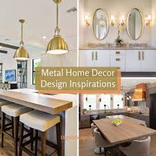I love your style and decor taste! 5 Ways To Mix It Up With Metal Home Decor Dig This Design