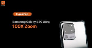 Samsung Galaxy S20 Ultra 100x Space Zoom Camera Feature Explained 91mobiles Com
