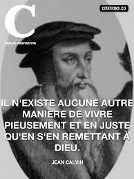 Toutes les citations de JEAN CALVIN