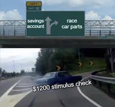 Stimulus Check Funny Relatable Memes Memes Funny Pictures