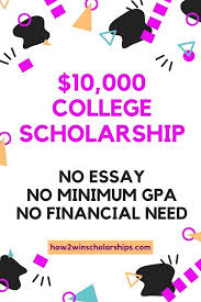 10 000 Scholarship For College Enter Here Now Scholarships For College Scholarships Education College