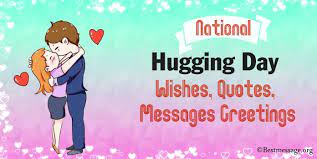 Hope you use deodorant before hug someone. National Hugging Day 2021 Wishes Quotes Messages Greetings