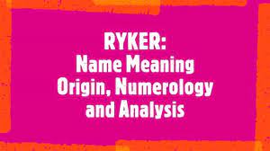 Ryker Name Meaning Origin Analysis Popularity Youtube