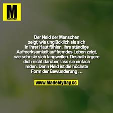 Sich Standig Mit Solchen Neidern Auseinandersetzen Und Konfrontieren Zu Mussen Obwohl Man Sich Innerlich Dagegen Straubt Spruche Spruche Zitate Tumblr Spruche