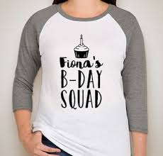 Unique Birthday Birthday T Shirt Design Ideas Fiona S B Day Squad Is The Perfect Cute Saying Design Idea For A Custom Birthday Party T Shirt Tank Top Birthday Squad Shirts Birthday Shirts Wife Tank Tops