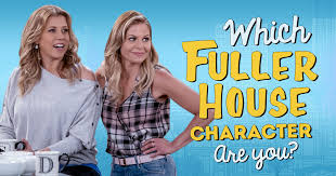 Perhaps it was the unique r. Which Of The Fuller House Characters Are You Brainfall
