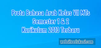 Di dalam membantu bapak/ibu guru menyelenggarakan pembelajaran, berikut dibagikan bahan ajar bahasa arab kelas 7 semester 1 sesuai kma nomor 183 tahun 2019. Prota Bahasa Arab Kelas 7 K13 Tahun 2021 2022