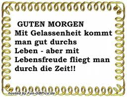 In diesem artikel handelt es sich um kostenlose guten morgen bilder mit text, sprüchen oder grüßen, die man downloaden oder schnell per facebook oder whatsapp teilen kann. Guten Morgen Spruche Gruss Gb Bild Grusskarten Versenden