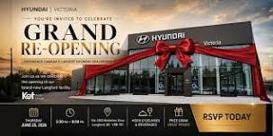 Victoria Hyundai Grand Re-Opening Celebration