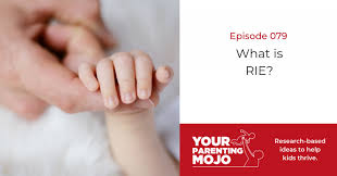 Rie has been described as a kinder, gentler, slowed down way of parenting, encouraging parents to treat their children as active participants rather than . 079 What Is Rie Your Parenting Mojo
