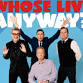 Whose Live Anyway event image