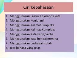 Sebutkan 3 ciri teks laporan hasil observasi. Bahasa Indonesia Teks Laporan Hasil Observasi