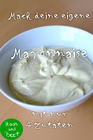 Mayonnaise Selber Machen In Nur 5 Minuten Machen Mayonnaise Minuten Selber New Lebensmittel Essen Rezepte Food Magazine