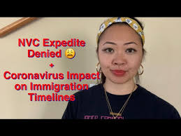 If foreign nationals are requesting an expedited appointment on a tight schedule, they should ensure that the petition has been uploaded to pims. Nvc Expedite Denied How Coronavirus Is Affecting Your Immigration Application Youtube