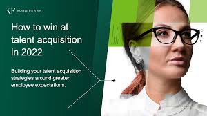 Great expectations: How to win at talent acquisition in 2022