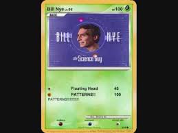 Yes, bill is still legal in the ptcgo legacy format, but so is cheren, first of the draw 3 cards. well, the first with that exact effect, and no other conditions, restrictions, etc. Bill Nye Theme With Pokemon Card Maker Card Youtube