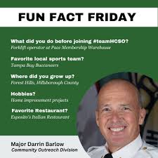 𝙁𝙪𝙣 𝙁𝙖𝙘𝙩 𝙁𝙧𝙞𝙙𝙖𝙮 Meet the Major of #teamHCSO's Community  Outreach division, Darrin Barlow. His favorite memory from his 30-year  career... the time he commandeered a citizen's boat to rescue three people  whose