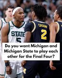 Would it be an enjoyable epic chapter in Michigan-Michigan State history or  is it too much bad blood between bitter rival fan bases? What are you  hoping for?
