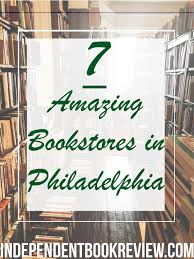 7 Amazing Bookstores In Philadelphia Bookstore Philadelphia Traveling Soul