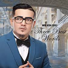 Three Best Words by Nick Vera Perez