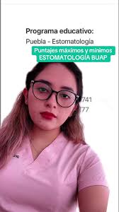 Puntajes Mínimos y Máximos para Estomatología BUAP 2024