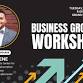 Business Growth Workshop