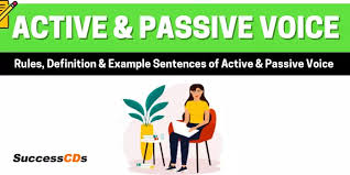Passive voice is the opposite of active voice. Active And Passive Voice Rules Definition And Example Sentences Of Active And Passive Voice
