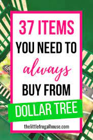 37 Things You Should Always Buy At Dollar Tree Fun Finds Craft Supplies Household Items Dollar Tree Dollar Money Saving Tips