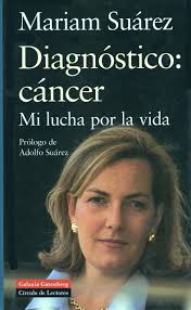 Diagnóstico: cáncer. Mi lucha por la vida by Mariam Suárez
