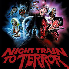 Night Train To Terror with The Fuzz by Cinema Shitshow