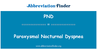 Paroxysmal nocturnal dyspnea or paroxysmal nocturnal dyspnoea (pnd) is an attack of severe shortness of breath and coughing that generally occurs at night. ØªØ¹Ø±ÙŠÙ Pnd Ø¶ÙŠÙ‚ Ø§Ù„ØªÙ†ÙØ³ Ø§Ù„Ù„ÙŠÙ„ÙŠ Ø§Ù„Ø§Ù†ØªÙŠØ§Ø¨ÙŠ Paroxysmal Nocturnal Dyspnea