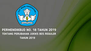 Juknis bos madrasah 2019 pdf. Permendikbud Nomor 18 Tahun 2019 Tentang Perubahan Juknis Bos Reguler Tahun 2019