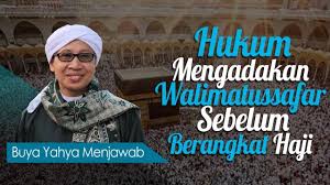 Doa untuk orang pulang dari haji blog alhabib. Hukum Mengadakan Walimatussafar Sebelum Berangkat Haji Buya Yahya Menjawab Youtube