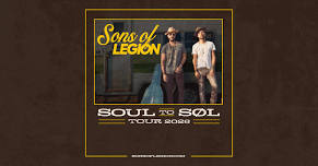 Sons Of Legion - Soul to SØL Tour