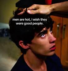 men are hot, menarehot,iwishthey i wish they were good od people. ن