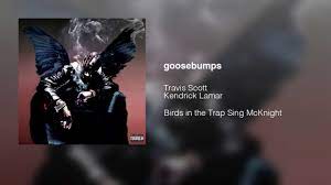 Pop smoke & travis scott) ouça músicas de jackboys. Travis Scott Goosebumps Ft Kendrick Lamar Youtube