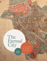 All posts must be maps. The Eternal City A History Of Rome In Maps Maier