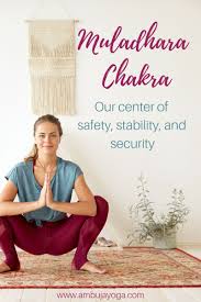 Maybe you would like to learn more about one of these? Muladhara Chakra Our Center Of Safety And Security Ambuja Yoga