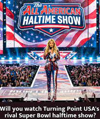 Humor - BREAKING: Turning Point USA Unveils “The All-American Halftime  Show” — A Bold New Rival to Super Bowl 60 ✨ In a move capturing  attention nationwide, Turning Point USA — founded