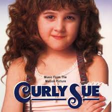 Curly Sue Soundtrack (1991)