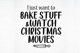 We may earn a commission from these links. I Just Want To Bake Stuff Watch Movies Graphic By Svg Den Creative Fabrica