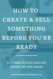 Free Training How To Create And Sell Something Before You Re Ready In 2020 Life Coach Business Profitable Online Business Business Entrepreneur Startups