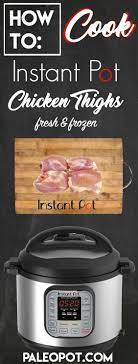 How To Cook Instant Pot Chicken Thighs Fresh Frozen Bone In Boneless Recipe Instapot Recipes How To Cook Chicken Instant Pot Chicken