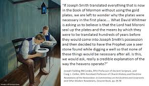 He claimed that an angel named moroni had directed him to a buried stone box, containing a set of gold plates, covered with strange symbols. If Joseph Smith Translated Everything That Is Now In The Book Of Mormon Without Using The Gold Plates We Are Left To Wonder Why The Plates Were Necessary In The First Place