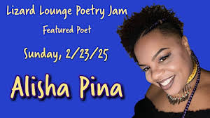 Poetry Jam-Alisha Pina Tickets, Sun, Feb 23, 2025 at 8:00 PM