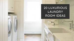 We've been analyzing hundreds of thousands of room designs, including laundry rooms in order to. 20 Luxurious Laundry Room Ideas