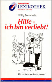 Ich bekomme immer wieder mit, wie freundinnen und kolleginnen darüber philosophieren, ob bestimmte männer in sie verliebt sind oder nicht. Hilfe Ich Bin Verliebt Willy Breinholst Buch Gebraucht Kaufen A02imlgy01zzq