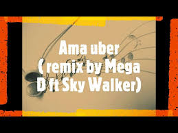 Skye wanda mp3 duration 3:29 size. Ama Uber Remix By Mega D Ft Sky Walker Youtube