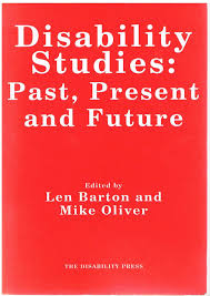 Disability Studies: Past, Present and Future: Amazon.co.uk: Len ...